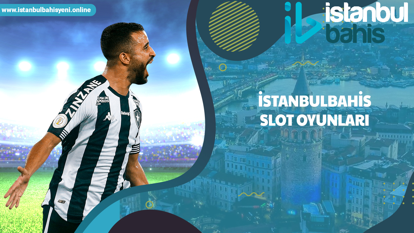 İstanbulbahis Slot Oyunları