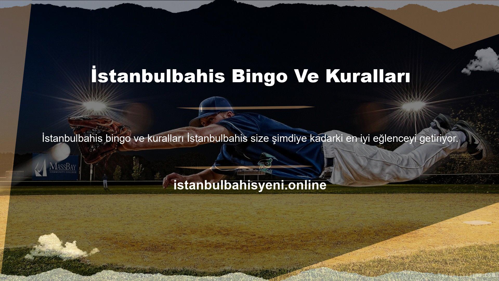 İstanbulbahis Bingo, özellikle sağladığı gerçek heyecan nedeniyle birçok kişi tarafından seçildi