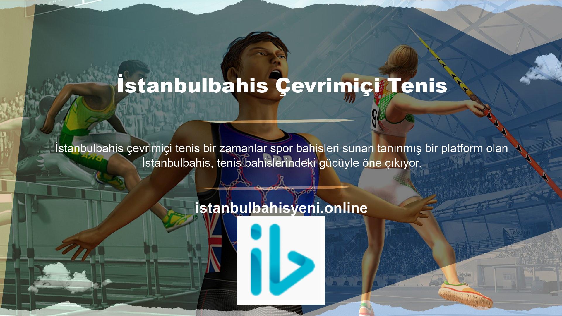 İstanbulbahis ile çevrimiçi tenis bahisleri oynayın