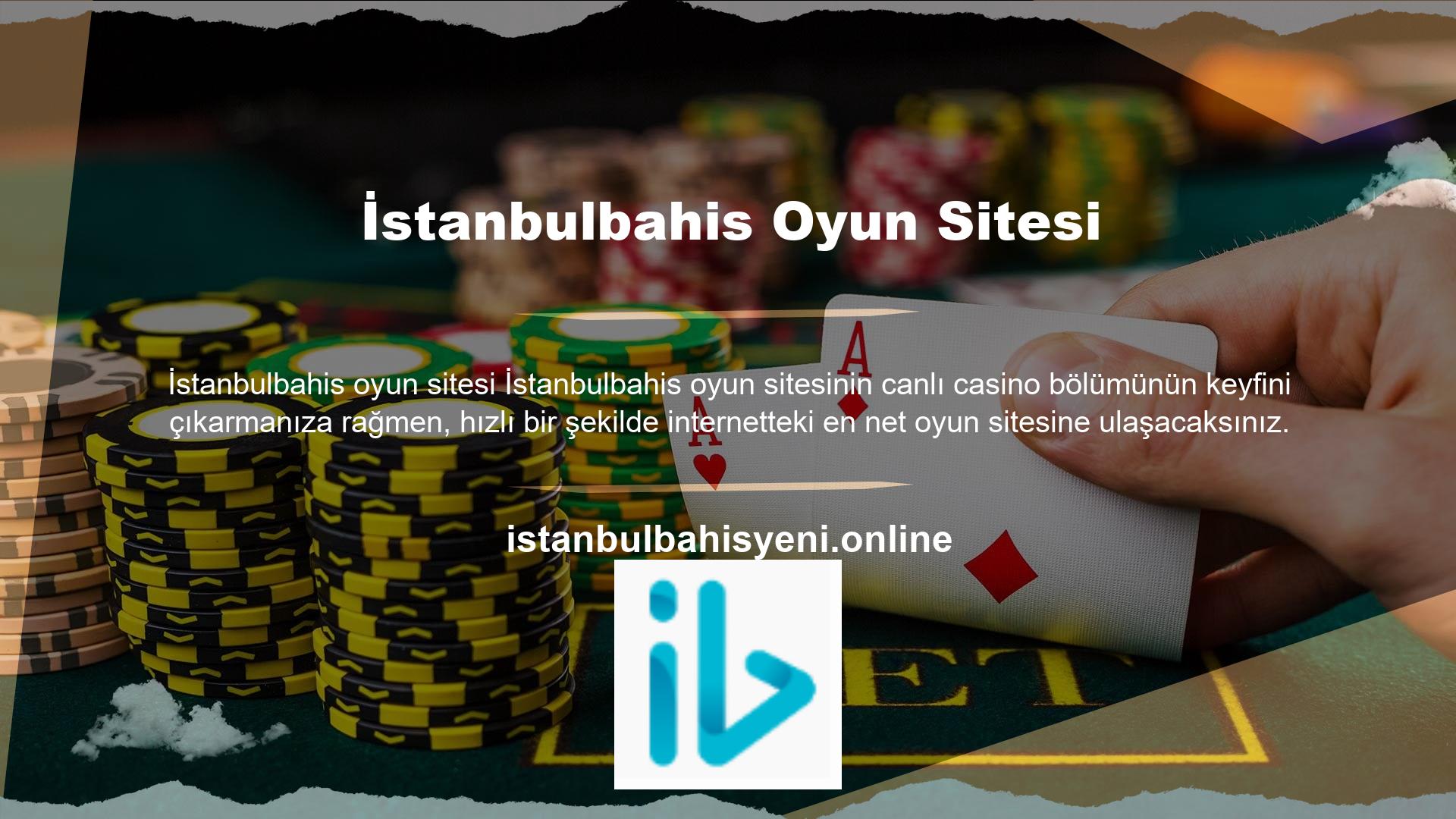 Popüler İstanbulbahis Bahis Sitesi Casino ve Canlı Casino gibi hileleri içermez